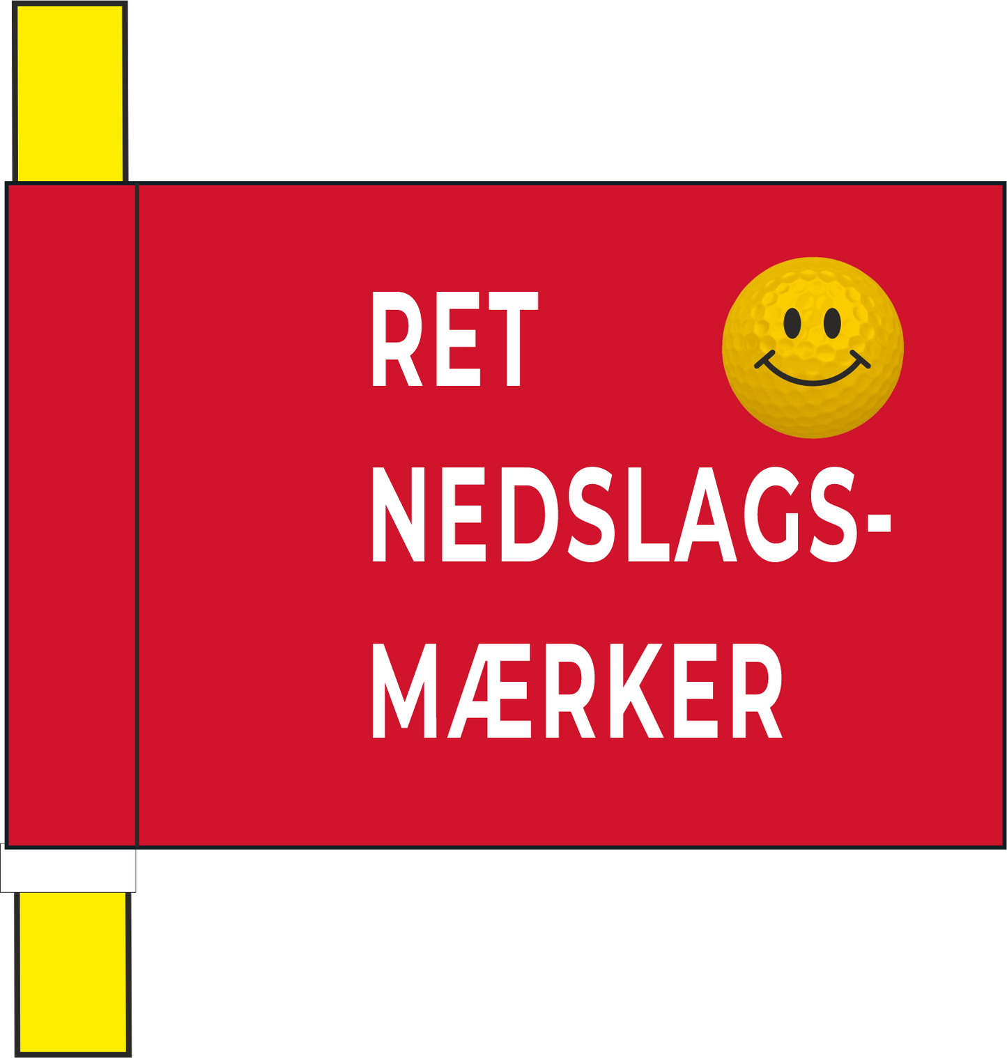 Markeringsflag rød med tekst "Ret nedslagsmærker op"