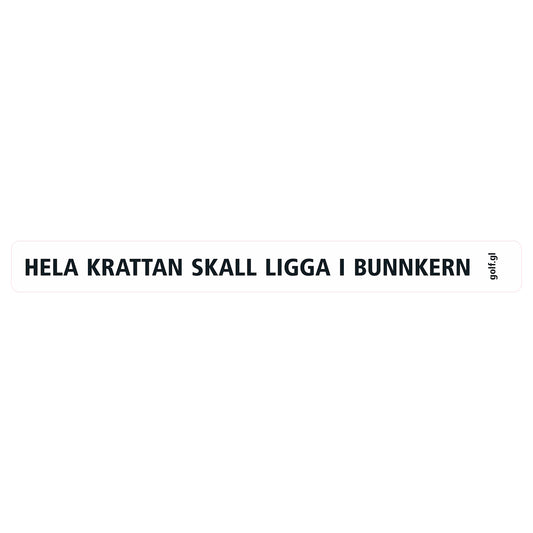 Klisterdekal, svart text: Hela