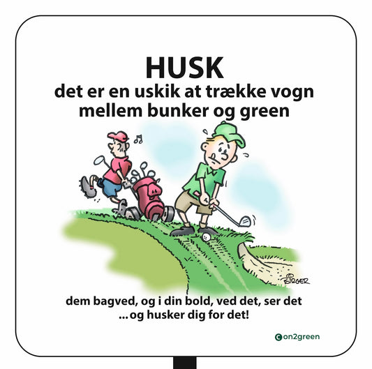 Golfskilt: Husk det er en uskik 