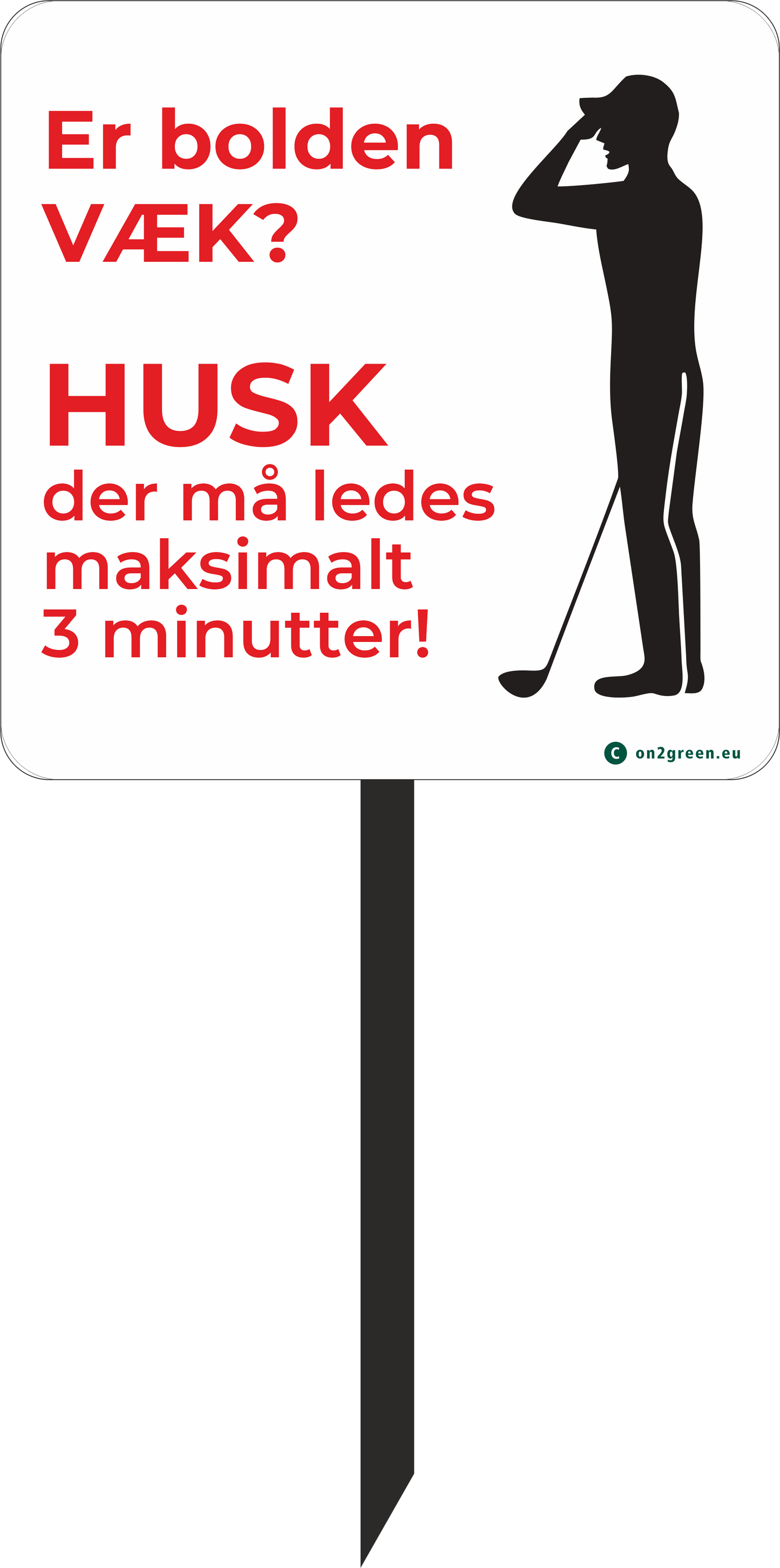Golftskilt Er bolden væk?